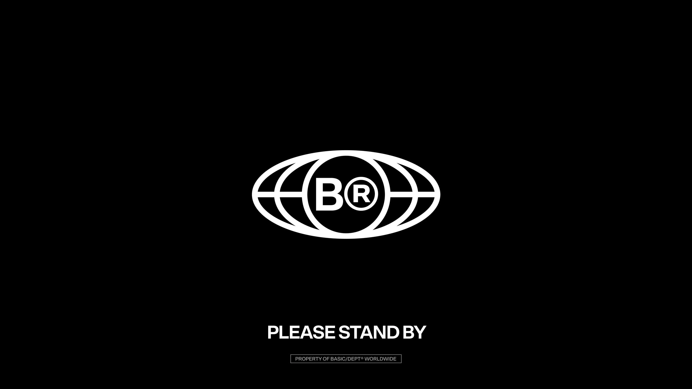 BASIC® PLEASE STAND BY