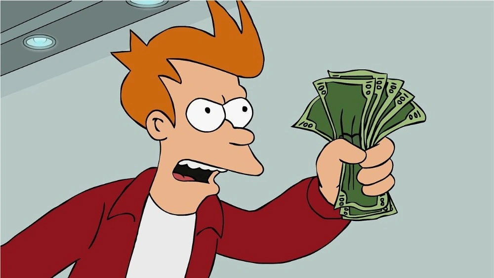 Create meme "shut up and take my money , fry shut up and take my money, take my money " - Pictures - Meme-arsenal.com