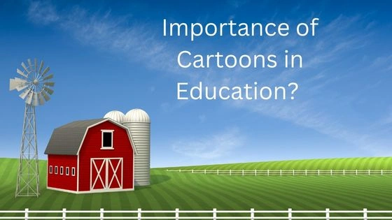 Importance of Cartoons in Education