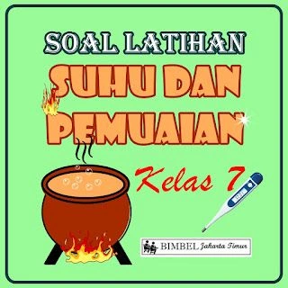 Soal Latihan Suhu Dan Pemuaian Kelas 7