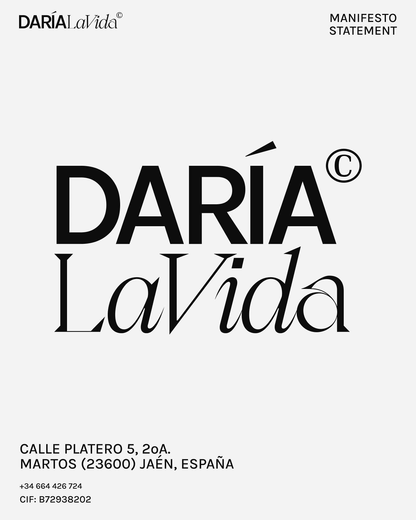 Photo by DARÍA La Vida on April 13, 2023. May be an image of poster, magazine and text that says 'DARÍALaVida® DARÍAI MANIFESTO STATEMENT DARÍA © LaVida CALLE PLATERO 5, 20A. MARTOS (23600) JAÉN, ESPAÑA +34 664 426 724 CIF: B72938202'.