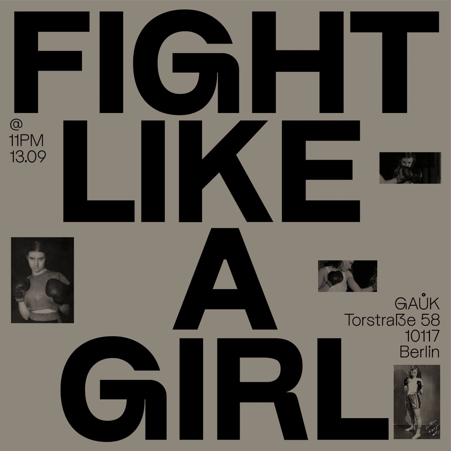 Photo by ALT.tf on September 18, 2023. May be a graphic of 4 people, poster, magazine and text that says 'FIGHT 11PM 13.09 LIKE GAUK Torstraße 58 GIRL 10117 Berlin'.