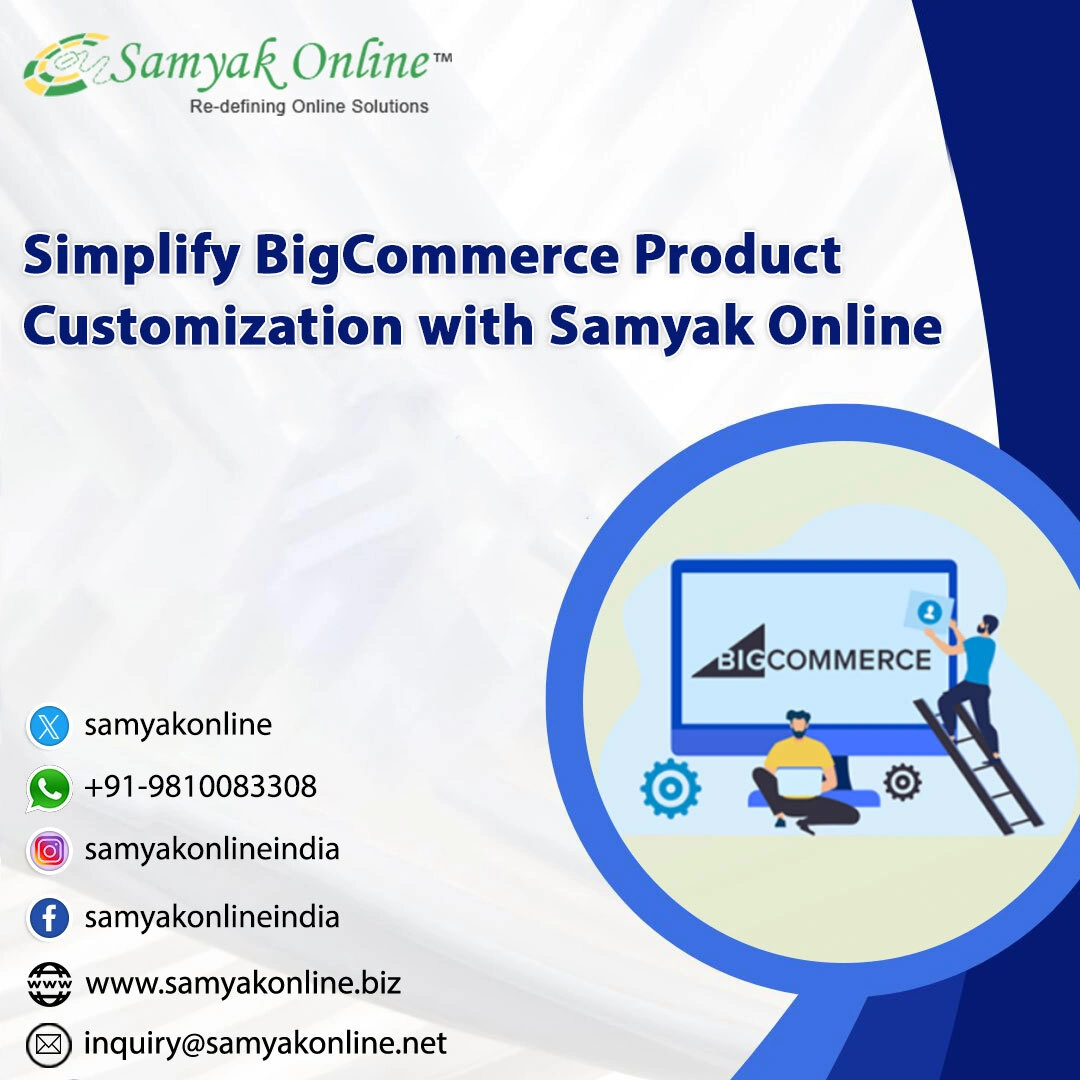 simplify-bigcommerce-product-customization-with-samyak-online
