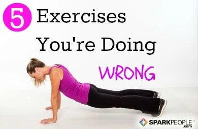 The Top 5 Exercises You're Doing Wrong