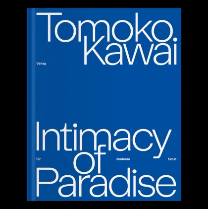 Intimacy of Paradise by Tomoko Kawai 1