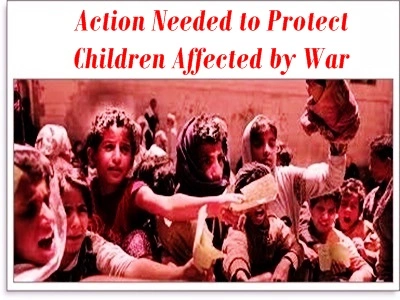 Action Needed to Protect Children Affected by War