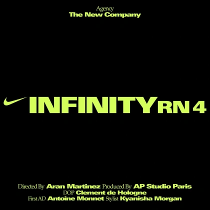 Photo by The New Company on January 22, 2024. May be an image of text that says 'Agency The New Company INFINITY RN 4 Directed By Aran Martinez Produced By AP Studio Paris DOP Clement de Hologne FirstAD First Antoine Monnet Stylist Kyanisha Morgan'.