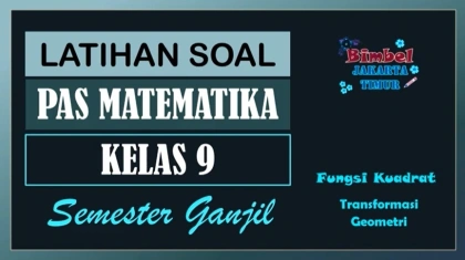 Soal PAS Matematika Kelas 9 Semester 1 (PART 2)