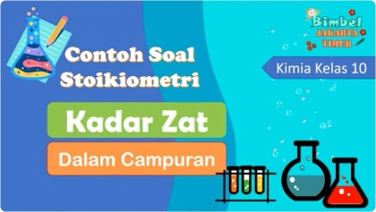 Contoh soal Kadar zat dalam campuran #stoikiometri #kimiakelas10