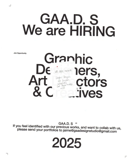 Photo by Jaime Garmendia | GAA Design Studio® on January 27, 2025. May be a graphic of poster, magazine and text that says "GAA.D. S We are HIRING Job Opportunity Granhic DE APE 吉ぶ lers, Art [mrsgtnl 片な Prestos ctors &C Cre_tives Cool & WATH -tives GAA.D. 01 If you feel identified with our previous works, and want to collab with please send your portfolios to jaime@gadesignstudio@gmail.co us, 2025".