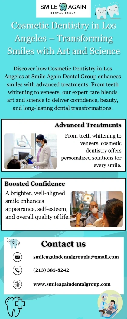 Cosmetic Dentistry in Los Angeles – Transforming Smiles with Art and Science